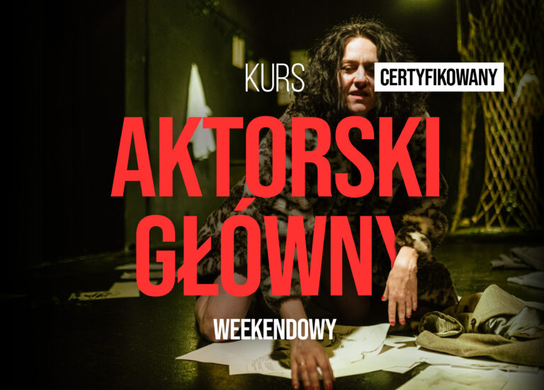 Certyfikowany kurs aktorski – weekendowy