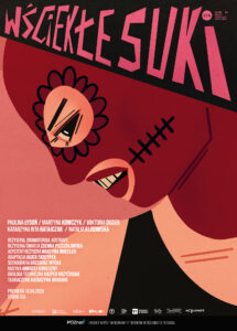 Plakat teatralny w czerwono-czarnej kolorystyce z ekspresyjną, stylizowaną ilustracją twarzy widzianej z profilu. Twarz ma jedno oko zasłonięte, drugie przerysowane, a usta zszyte grubymi szwami, co budzi niepokój. U góry duży, nieregularny napis „Wściekłe suki”. Na dole znajdują się nazwiska twórczyń i twórców oraz informacje o premierze (10.04.2026) w Studio STA w Poznaniu.