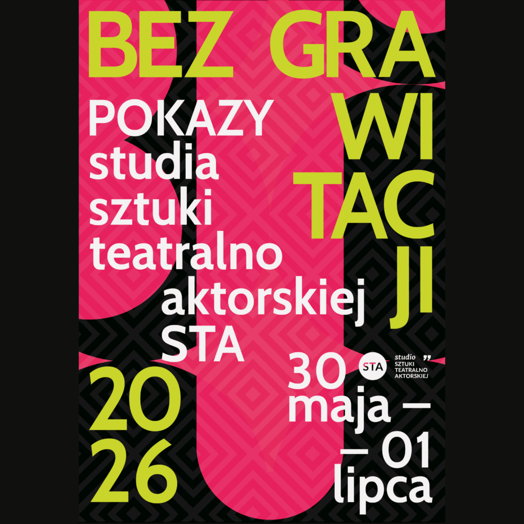 BEZ GRAWITACJI 2026 – pokazy Studia STA